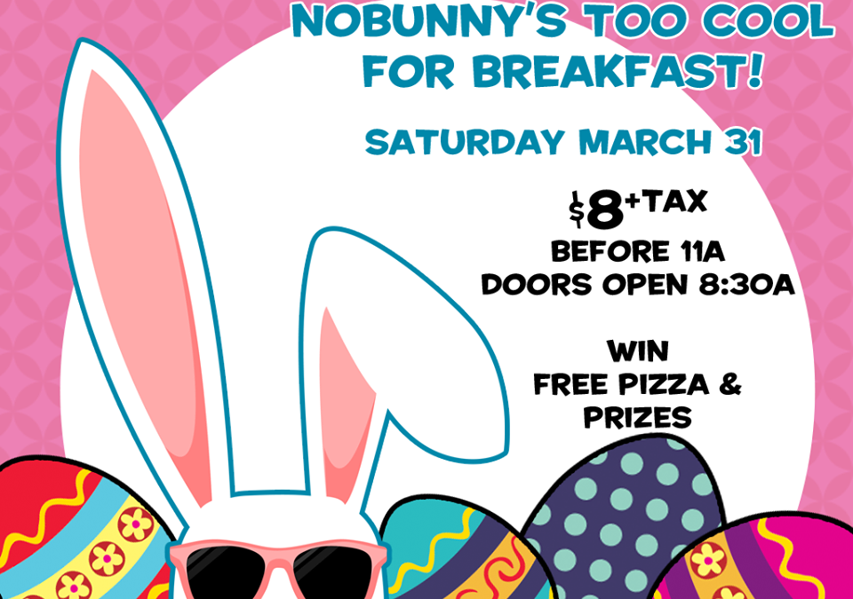 Breakfast with the Bunny-Sat.,March 31!